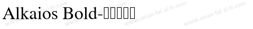 Alkaios Bold字体转换